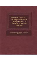 Iroquois Theatre ... Chicago; Souvenir Programme