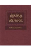 Minutes of the Ev. Lutheran Synod and Ministerium of North Carolina: Convened in Organ Church, Rowan County, April 30, 1847