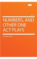 Numbers, and Other One Act Plays