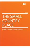 The Small Country Place