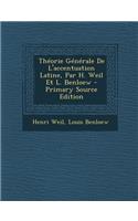 Theorie Generale de L'Accentuation Latine, Par H. Weil Et L. Benloew