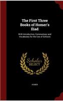 The First Three Books of Homer's Iliad