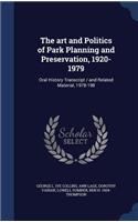 The art and Politics of Park Planning and Preservation, 1920-1979