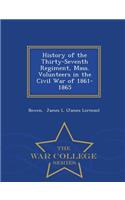 History of the Thirty-Seventh Regiment, Mass. Volunteers in the Civil War of 1861-1865 - War College Series