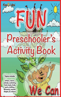 Fun Preschooler's Activity Book: Can Cubs