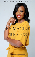 Reimagine Success