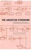 The Ancestor Syndrome