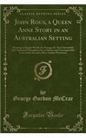 John Rous, a Queen Anne Story in an Australian Setting