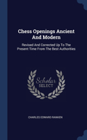 Chess Openings Ancient And Modern