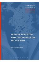French Populism and Discourses on Secularism