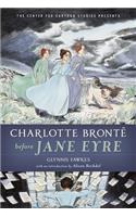 Charlotte Brontë Before Jane Eyre