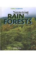 Discovering Rain Forests: (World Habitats)