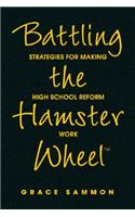 Battling the Hamster Wheel(TM)