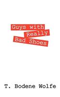 Guys with Really Bad Shoes