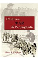 Children, War and Propaganda