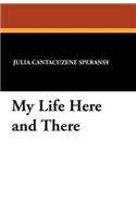 My Life Here and There