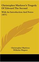 Christopher Marlowe's Tragedy Of Edward The Second
