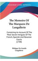 The Memoirs Of The Marquess De Langallerie
