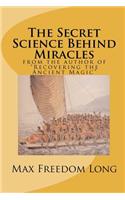 The Secret Science Behind Miracles