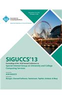 Siguccs 13 Proceedings of the ACM Annual Conference on Special Interest Group on University and College Computing Services