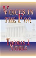 Voices in the Fog