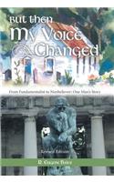 But Then My Voice Changed