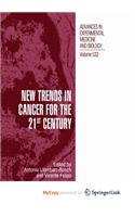 New Trends in Cancer for the 21st Century