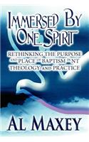 Immersed by One Spirit
