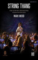 String Thang: Conductor Score & Parts(Mark Wood)