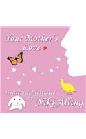 Your Mother's Love