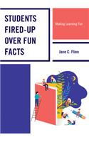 Students Fired-up Over Fun Facts
