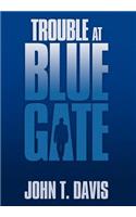 Trouble at Blue Gate