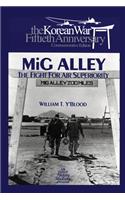 MIG Alley: The Fight for Air Superiority: The U.S. Air Force in Korea