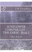 SUNFLOWER CHRONICLES - THE FARM - Book 2