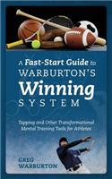 A Fast-Start Guide to Warburton's Winning System: Tapping and Other Transformational Mental Training Tools for Athletes(English)