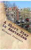A Short Stay in Amsterdam
