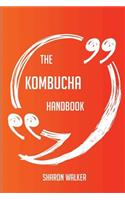 The Kombucha Handbook - Everything You Need To Know About Kombucha