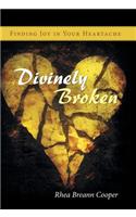 Divinely Broken