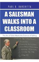 Salesman Walks into a Classroom