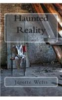 Haunted Reality