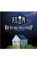 Star Flights Bedtime Spaceship