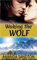Waking the Wolf