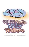 Widdle Waddle Wiley Wallaroo