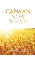 Canaan, Now What?: (English)