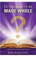 Do You Want to Be Made Whole?