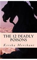 12 Deadly Poisons: Don't Drink