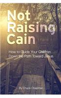 Not Raising Cain