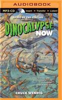 Dinocalypse Now