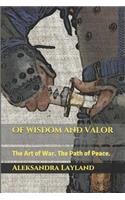 Of Wisdom and Valor