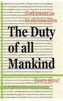 Duty Of All Mankind